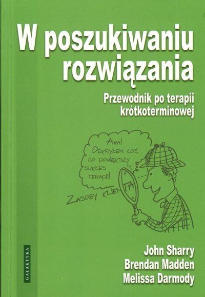 Książka - W poszukiwaniu rozwiązania - Przewodnik po terapii krótkoterminowej